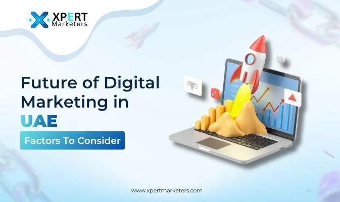 Future of Digital Marketing in UAE: Latest Trends