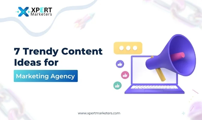 Trendy content ideas for marketing agency